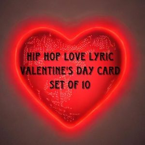 Hip hop love lyric Valentine’s Day card set of 10